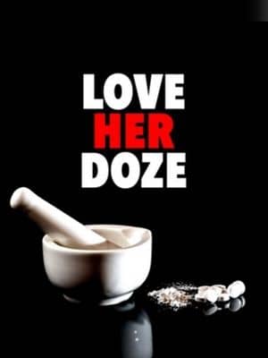 Affiche Love Her Doze